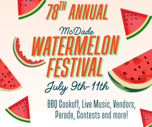 78th Annual McDade Watermelon Festival